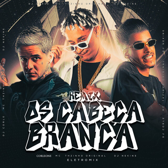 Os Cabeça Branca (Remix)