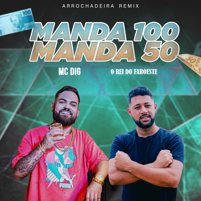 Manda 100 Manda 50 (Arrochadeira Remix)