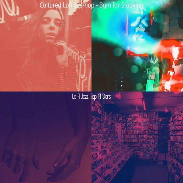 Cultured Lofi Jazz-hop - Bgm for Studying