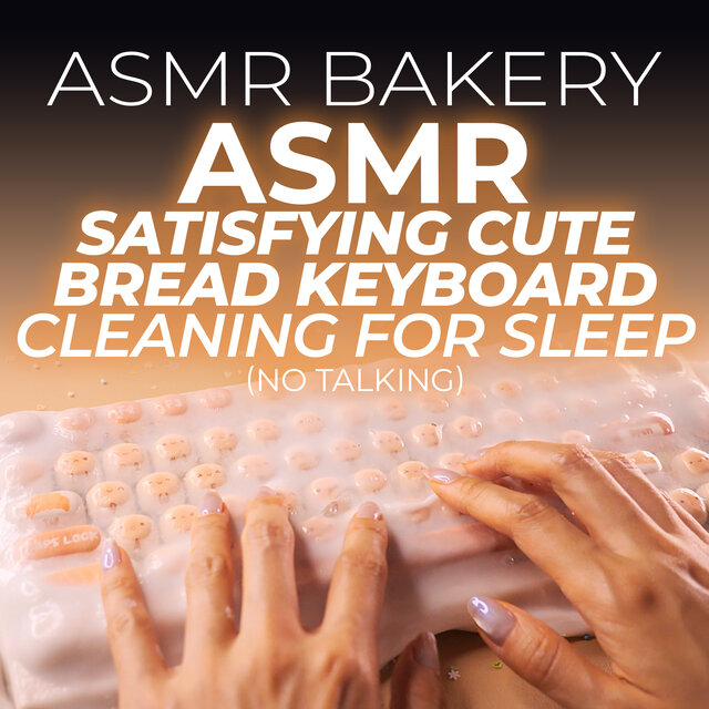 ASMR Satisfying Cute Bread Keyboard Cleaning for Sleep (No Talking)