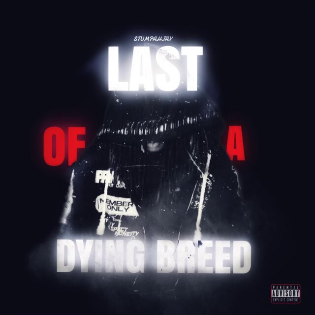 Last Of A Dying Breed