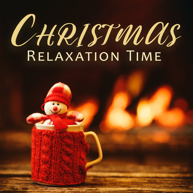 Christmas Relaxation Time: Music for Exceptional Holiday , Meditation & Calmness