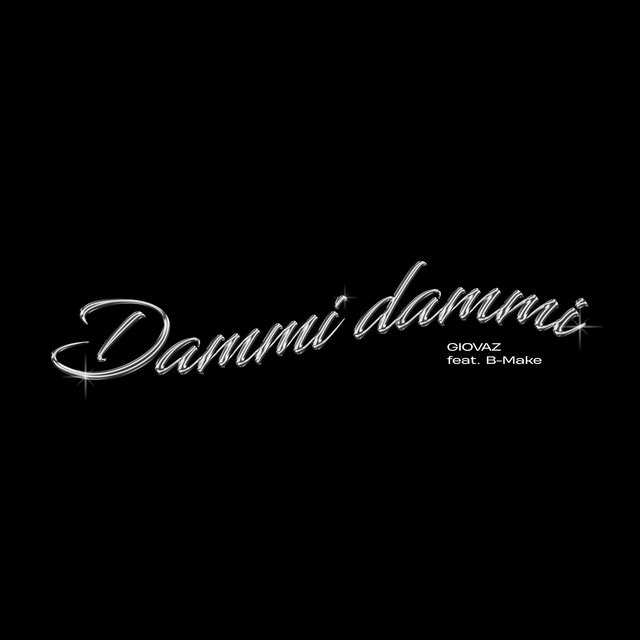 Dammi Dammi (feat. B-Make)
