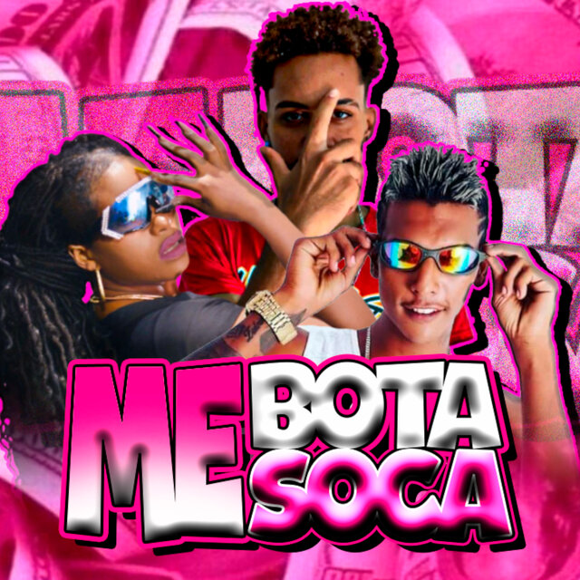 Me Bota Me Soca