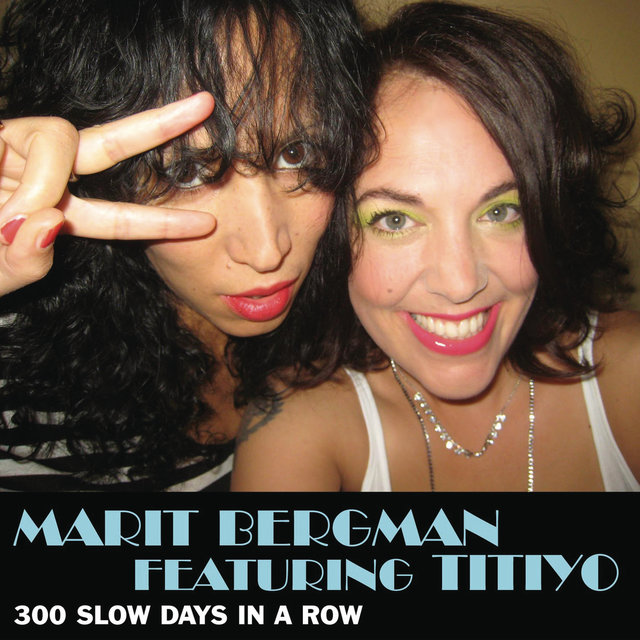 300 slow days in a row (feat. Titiyo) (Bonus Track)