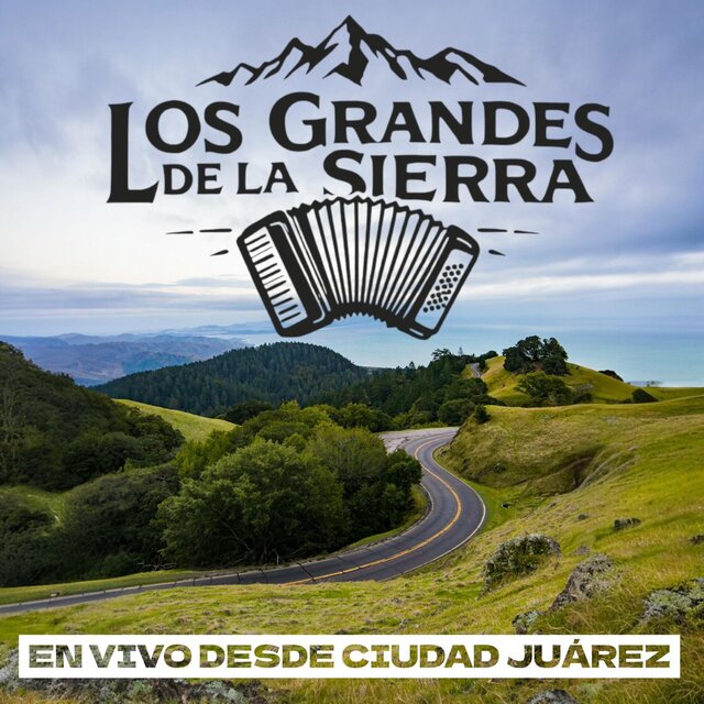 LOS GRANDES DE LA SIERRA EN VIVO DESDE CIUDAD JUAREZ