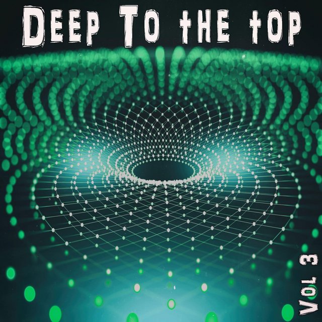 Deep to the Top, Vol. 3 - Deep House & Club Trax