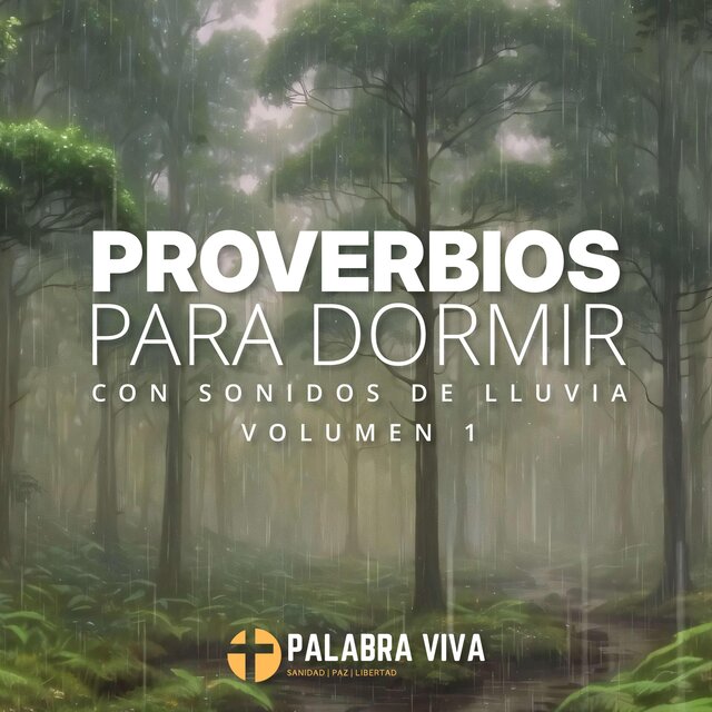 Proverbios Para Dormir (Sonidos de Lluvia), Vol. 1