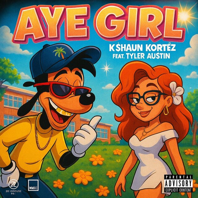 AYE GIRL (feat. Tyler Austin)