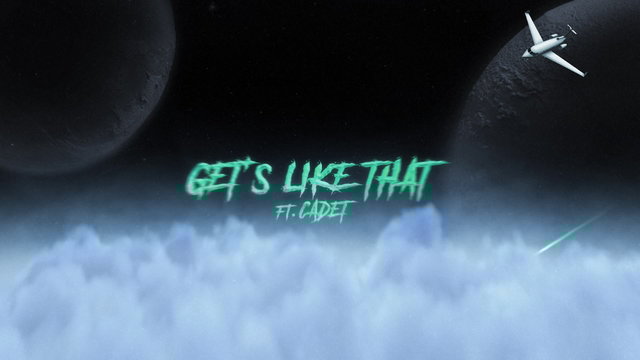 Gets Like That (feat. Cadet) (Official Lyric Video)