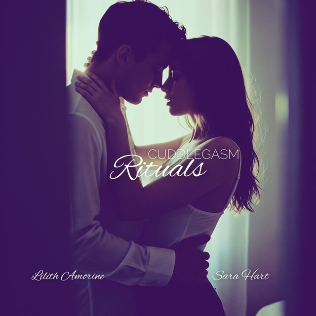Cuddlegasm Rituals