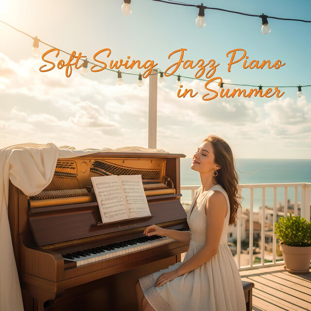 Soft Swing Jazz Piano in Summer