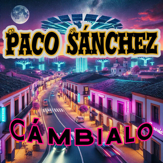 Cover art for album Cambialo by Paco Sánchez