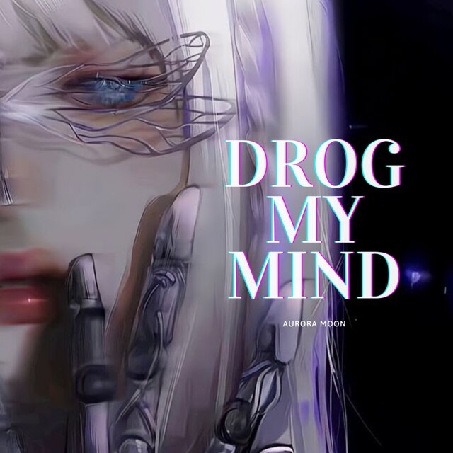 Drog my mind