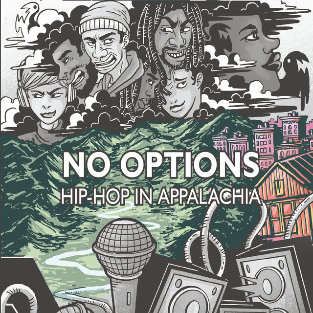 No Options: Hip-Hop in Appalachia