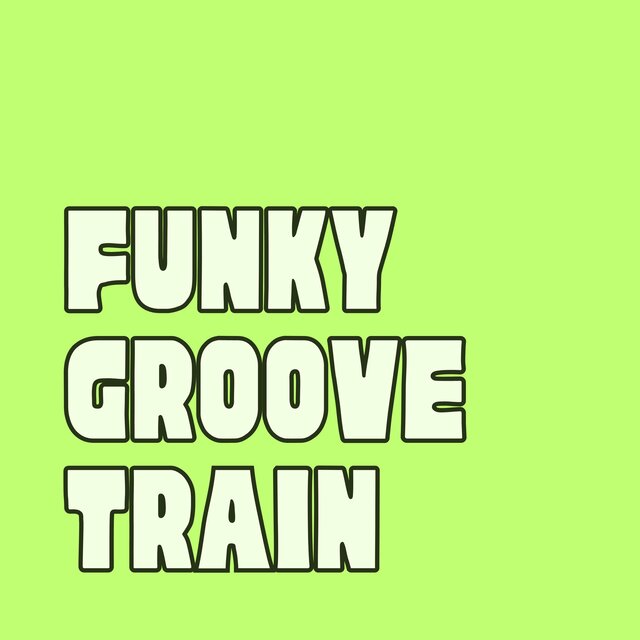 Funky Groove Train
