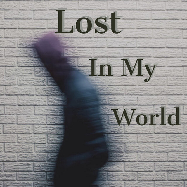 Lost in My World