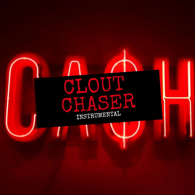 Clout Chaser (Instrumental)