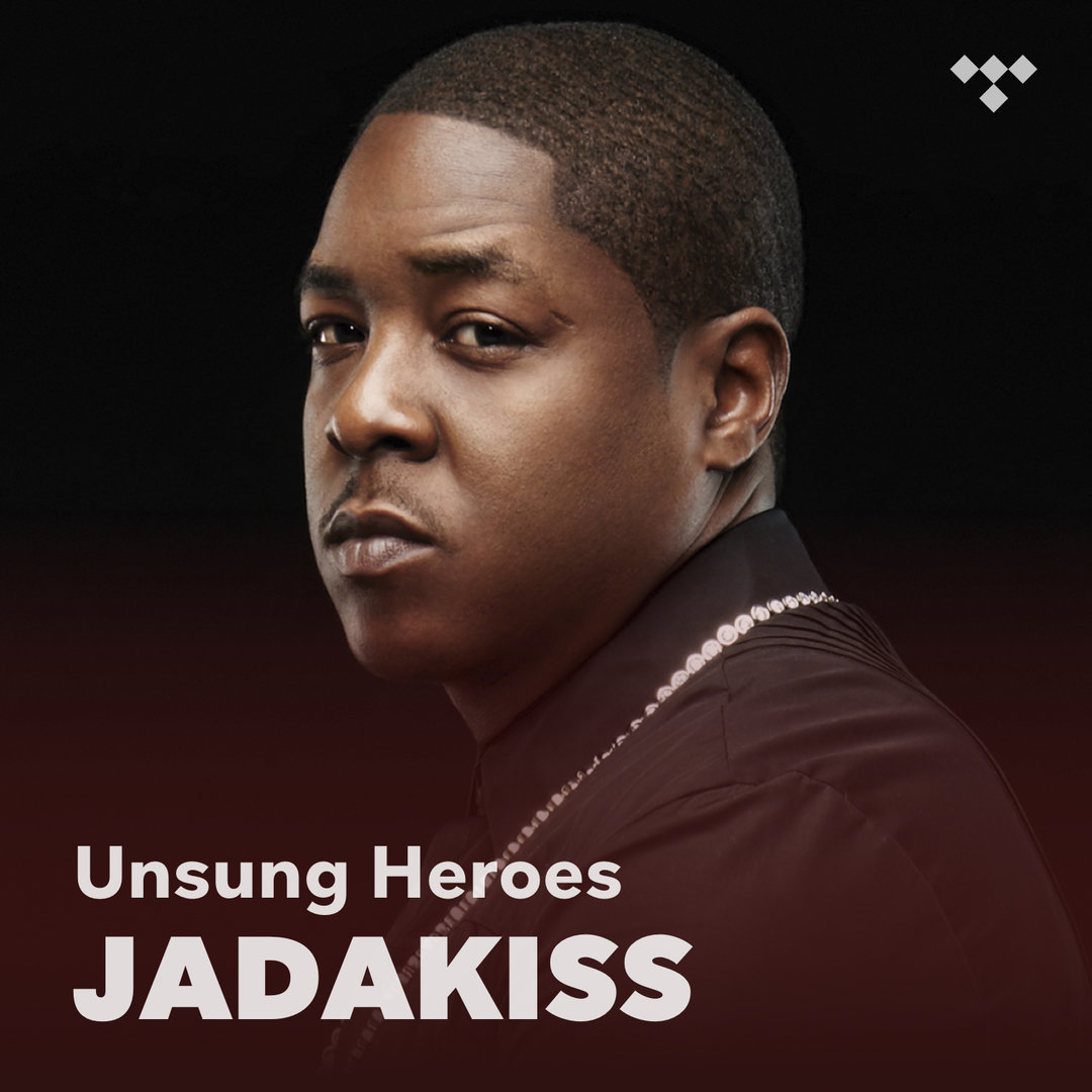 Jadakiss: Unsung Heroes on TIDAL