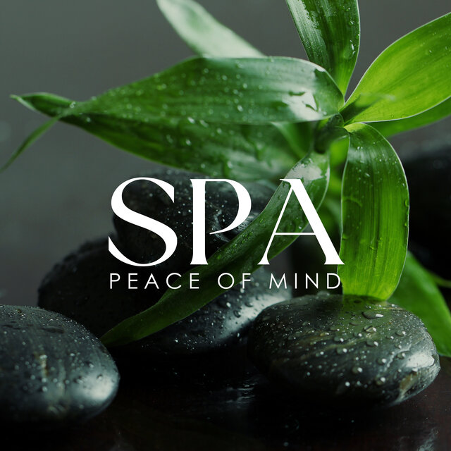 SPA Peace of Mind: Magic Calming Music for Best Spa Experience