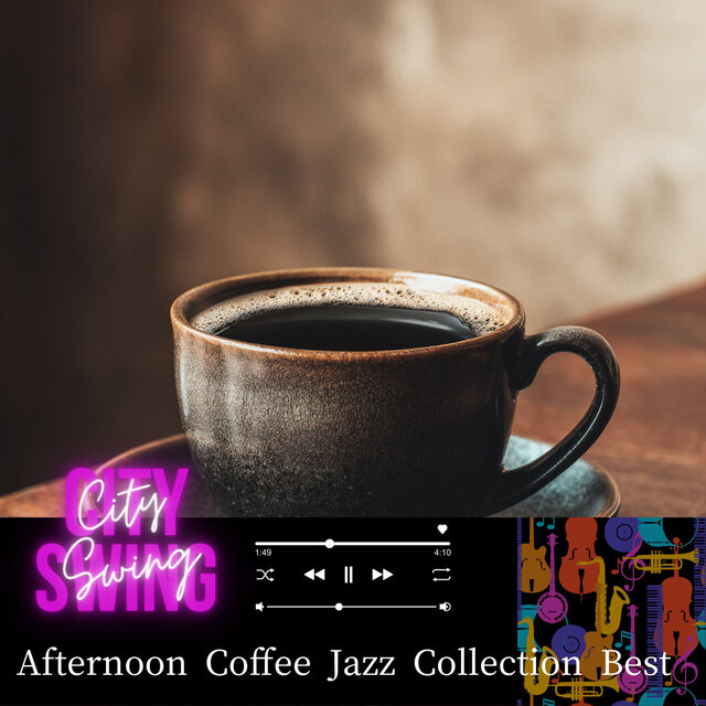 Afternoon Coffee Jazz Collection Best