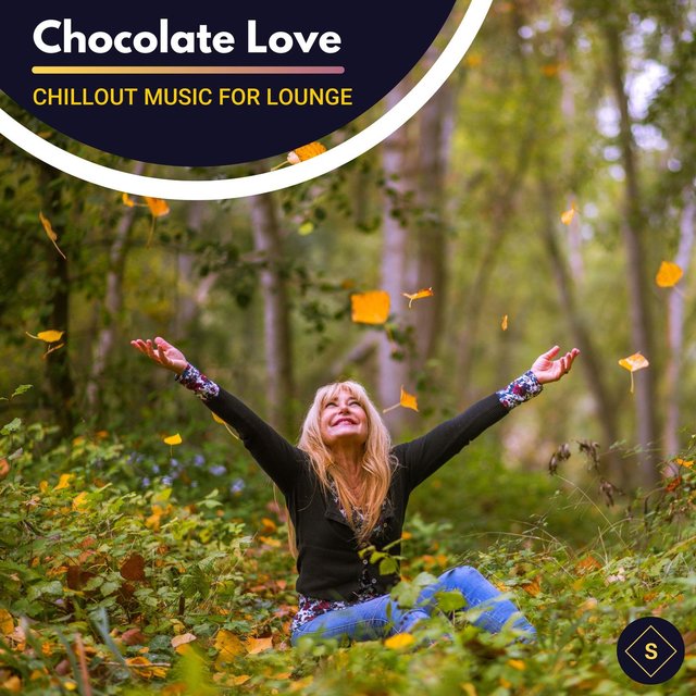 Chocolate Love - Chillout Music For Lounge