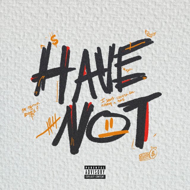 Have Not