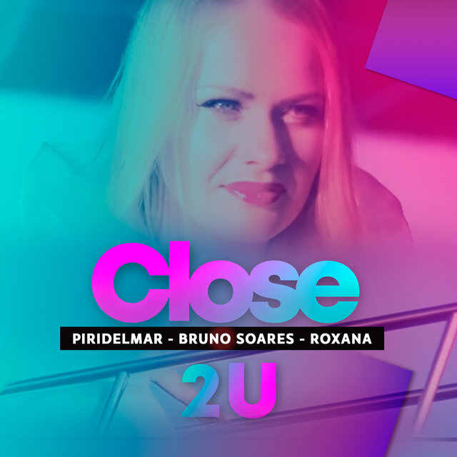Close 2 U (EP Remixes)