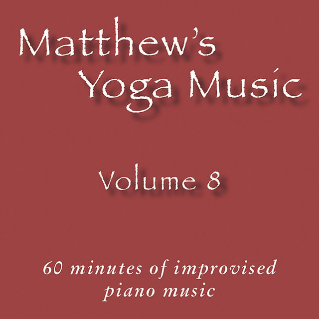 Matthew's Yoga Music, Vol. 8