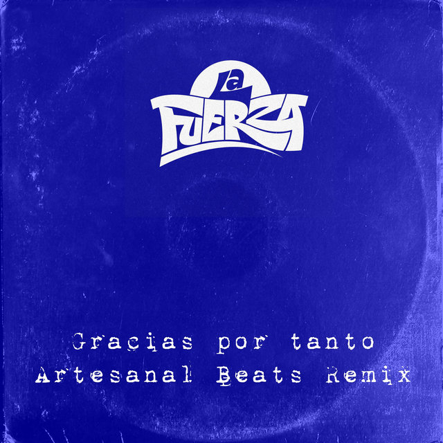 Gracias por Tanto (Artesanal Beats Remix)