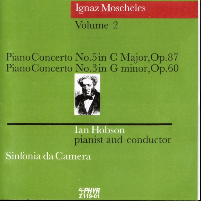 Moscheles: Piano Concertos Nos. 3 & 5
