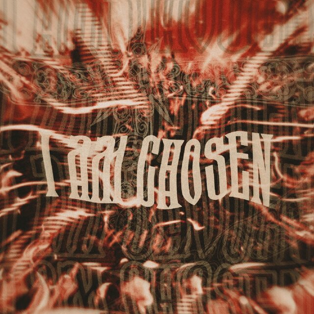I AM CHOSEN