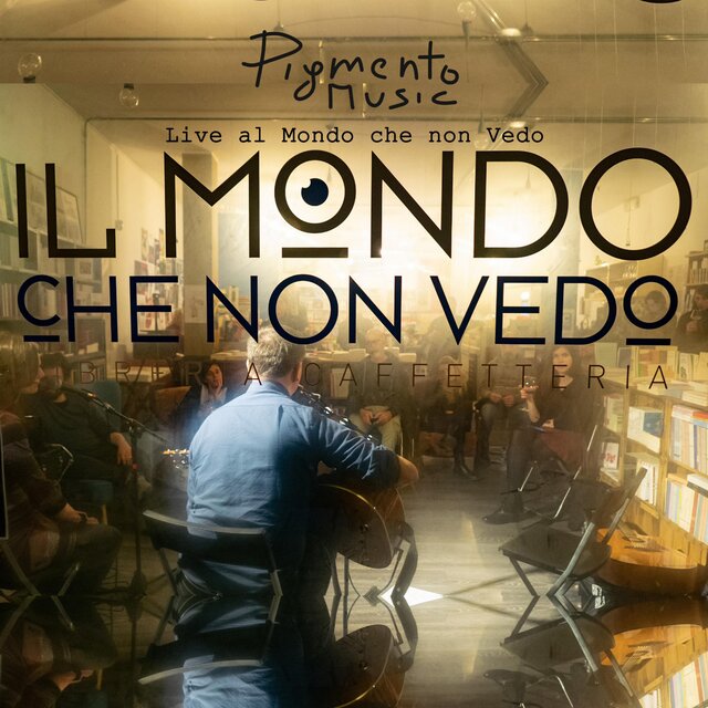 Live al Mondo che non Vedo