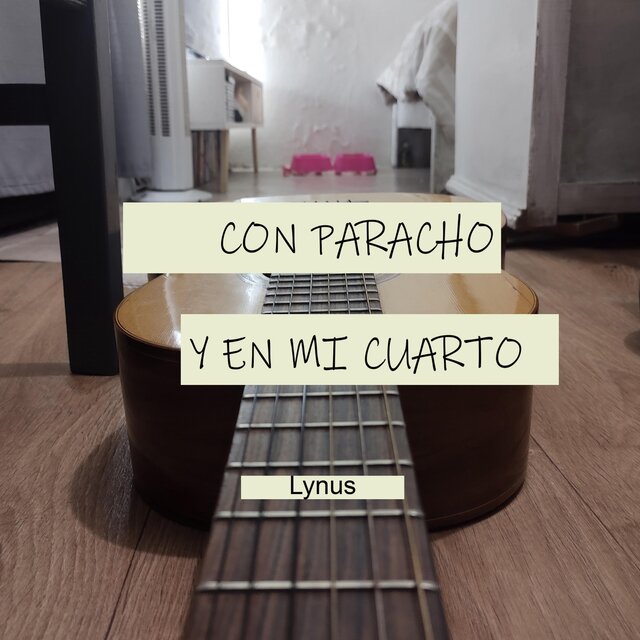 Con Paracho y en Mi Cuarto