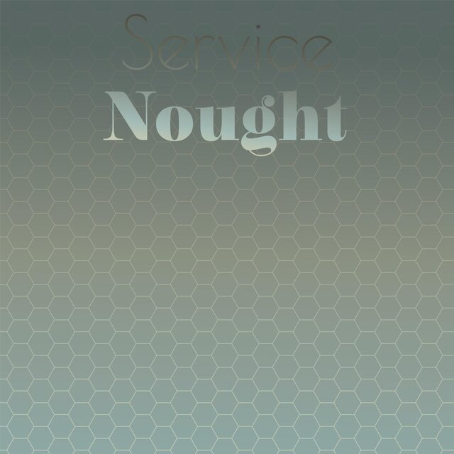 Service Nought