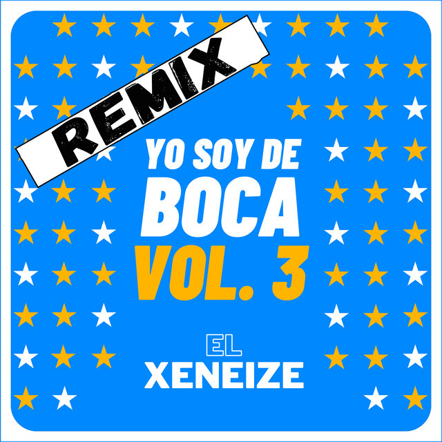 Yo soy de Boca, Vol. 3 (Remix)