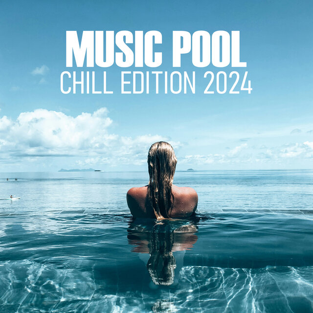 Music Pool - Chill Edition 2024