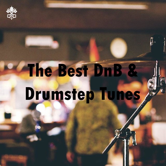 The Best DnB & Drumstep Tunes