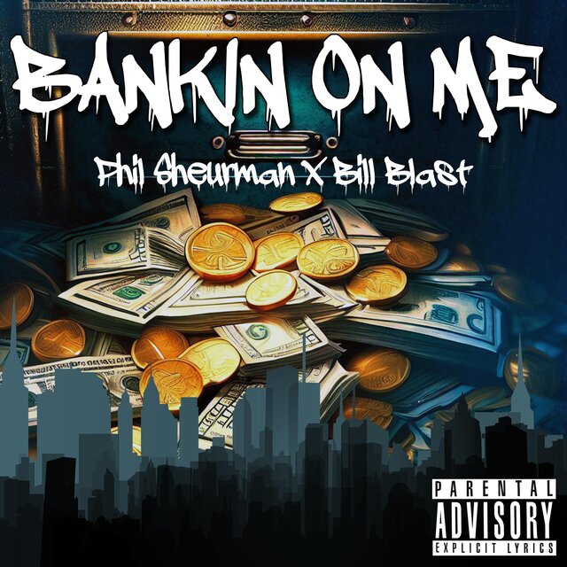 Bankin On Me (feat. Bill Blast)