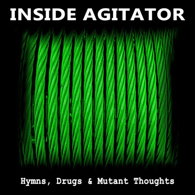 Hymns, Drugs & Mutant Thoughts