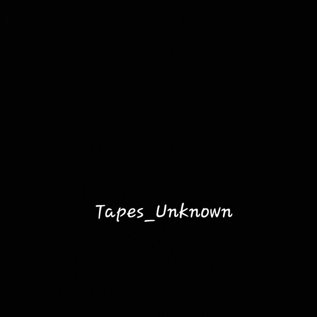 Tapes_Unknown