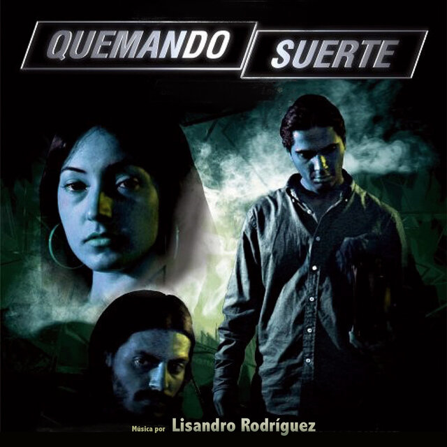 Quemando Suerte (Banda Sonora Original)