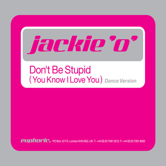 Don't Be Stupid (You Know I Love You)