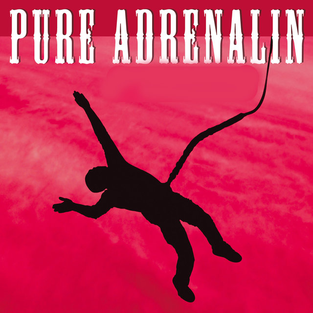 Pure Adrenalin