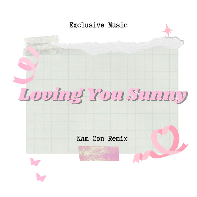 Loving You Sunny (Nam Con Remix) [Full Instrumental]