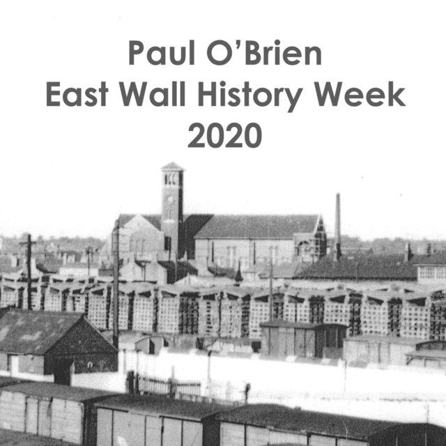East Wall History Week 2020