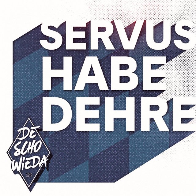 Servus Habedehre