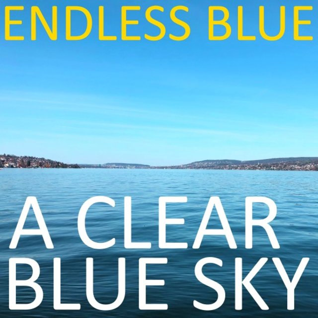 A Clear Blue Sky