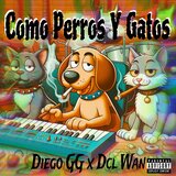 Como Perros Y Gatos