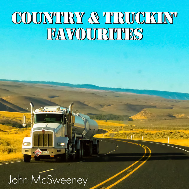 Country & Truckin’ Favourites